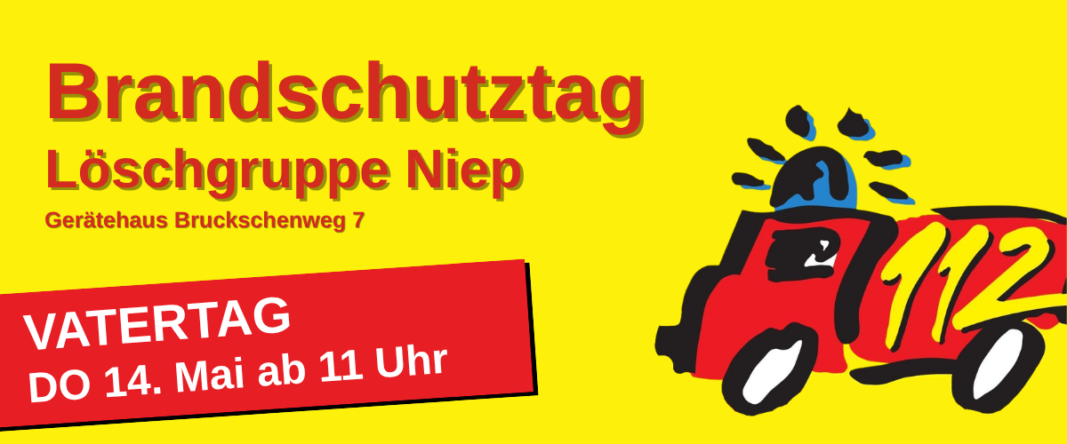 Brandschutztag am 14.Mai bei der Löschgruppe Niep!